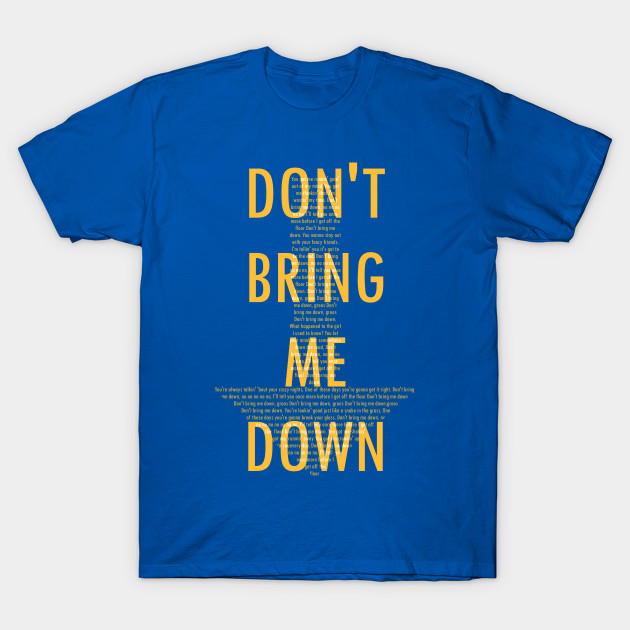 ELO Don't bring me down Dont Bring Me Down TShirt TeePublic